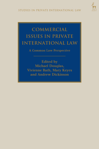 Commercial Issues in Private International Law: A Common Law Perspective