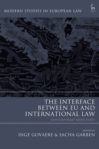 The Interface Between EU and International Law: Contemporary Reflections