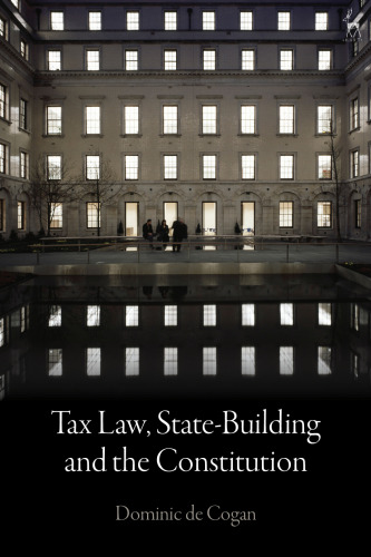 Tax Law, State-building and the Constitution