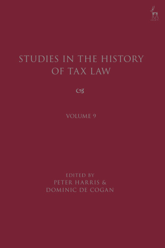 Studies in the History of Tax Law Volume Volume 9