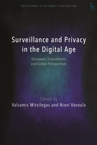 Surveillance and Privacy in the Digital Age: European, Transatlantic and Global Perspectives