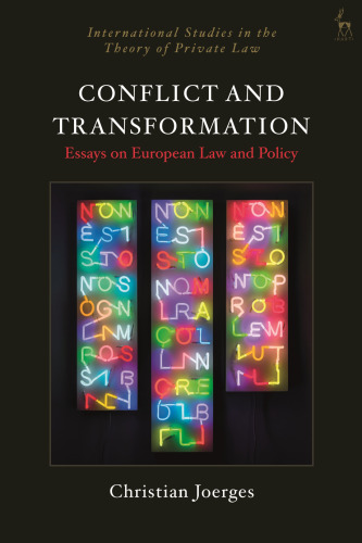 Conflict and Transformation: Essays on European Law and Policy