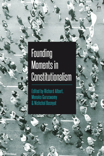 Founding Moments in Constitutionalism