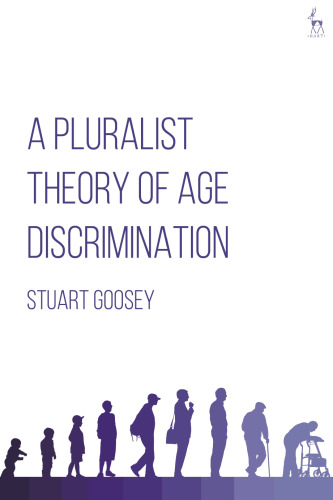 A Pluralist Theory of Age Discrimination