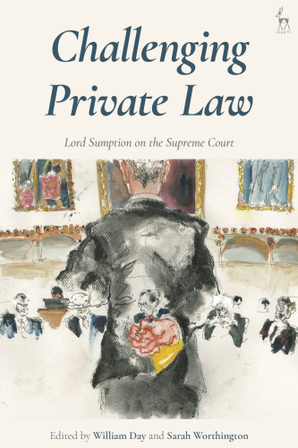 Challenging Private Law: Lord Sumption on the Supreme Court