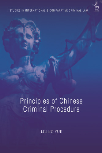 Principles of Chinese Criminal Procedure