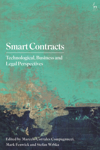 Smart Contracts: Technological, Business and Legal Perspectives