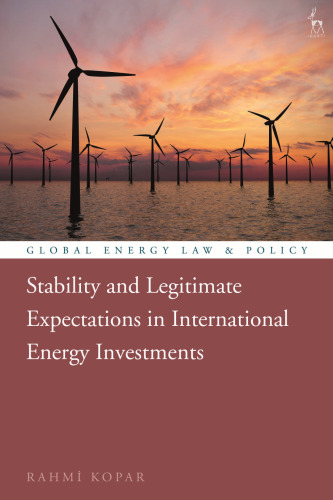 Stability and Legitimate Expectations in International Energy Investments