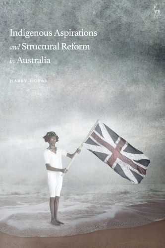 Indigenous Aspirations and Structural Reform in Australia