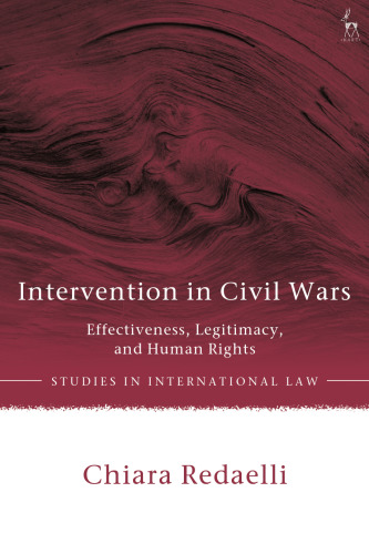 Intervention in Civil Wars: Effectiveness, Legitimacy, and Human Rights