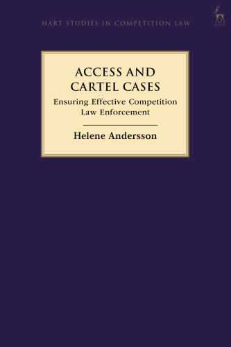 Access and Cartel Cases: Ensuring Effective Competition Law Enforcement