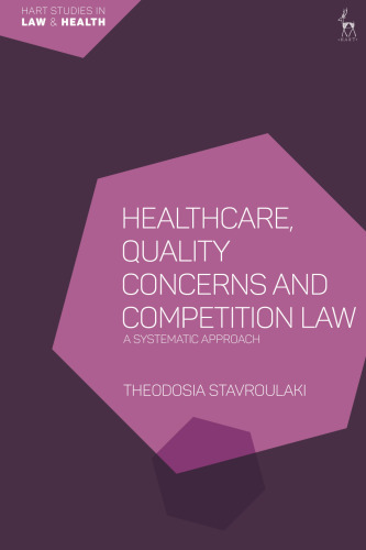 Healthcare, Quality Concerns and Competition Law: A Systematic Approach