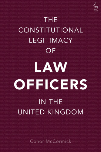 The Constitutional Legitimacy of Law Officers in the United Kingdom