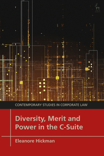 Diversity, Merit and Power in the C-Suite