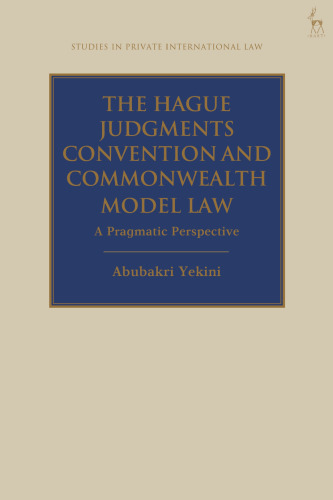 The Hague Judgments Convention and Commonwealth Model Law: A Pragmatic Perspective
