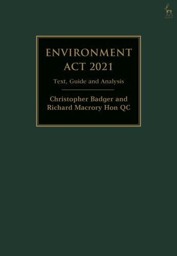 Environment Act 2021: Text, Guide and Analysis