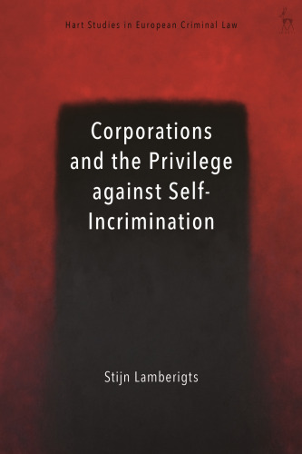 Corporations and the Privilege against Self-Incrimination