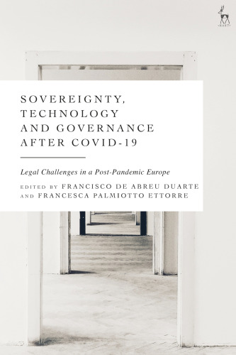 Sovereignty, Technology and Governance after COVID-19: Legal Challenges in a Post-Pandemic Europe