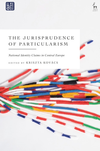 The Jurisprudence of Particularism: National Identity Claims in Central Europe