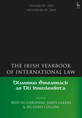 The Irish Yearbook of International Law, Volume 15, 2020 Volume 15, 2020