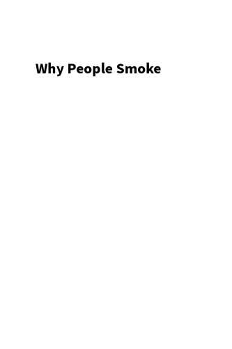 Why People Smoke: An Innovative Approach to Treating Tobacco Dependence