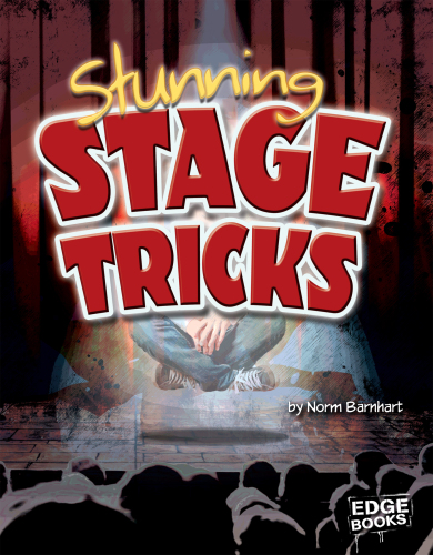 Stunning Stage Tricks