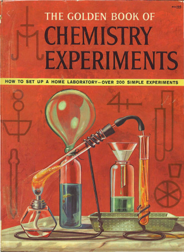 The Golden Book of Chemistry Experiments