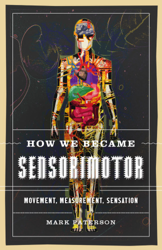 How We Became Sensorimotor: Movement, Measurement, Sensation