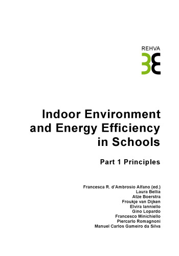 Indoor environment and energy efficiency in schools. Part 1, Principles