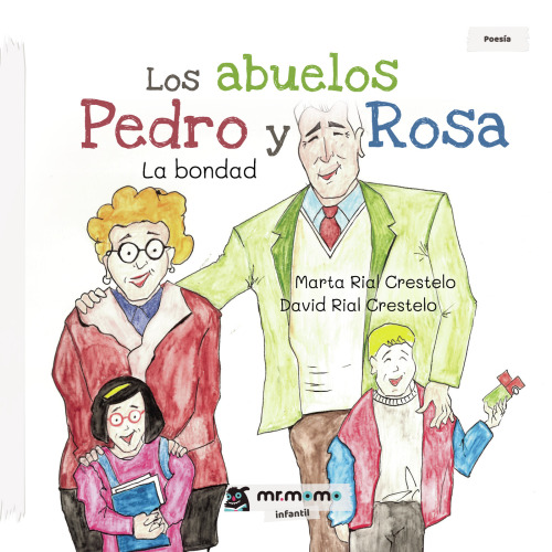 Los abuelos Pedro y Rosa: La bondad