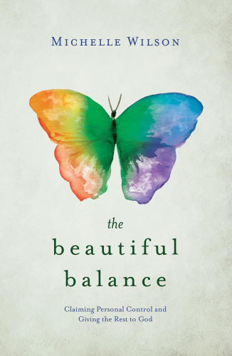 The Beautiful Balance: Claiming Personal Control and Giving the Rest to God