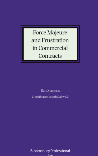 Force Majeure and Frustration in Commercial Contracts