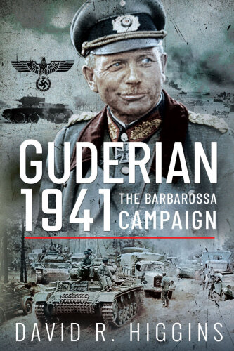 Guderian 1941: The Barbarossa Campaign