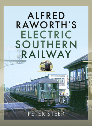 Alfred Raworth's Electric Southern Railway