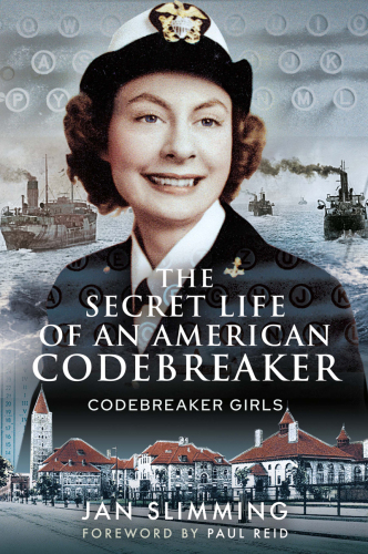 The Secret Life of an American Codebreaker: Codebreaker Girls
