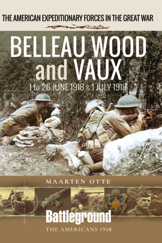 Belleau Wood and Vaux