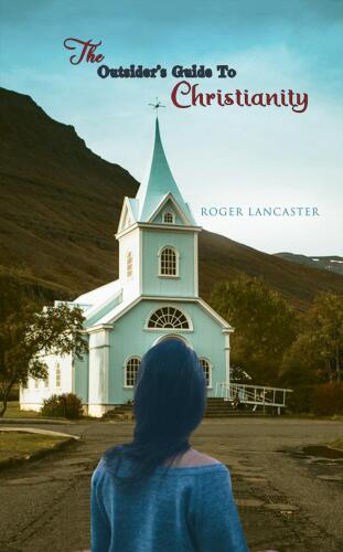 The Outsider's Guide to Christianity