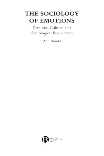 The Sociology of Emotions: Feminist, Cultural and Sociological Perspectives