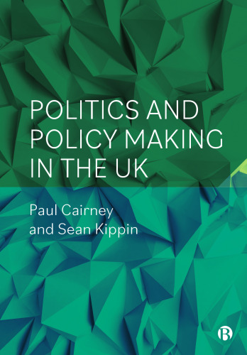 Politics and Policy Making in the UK