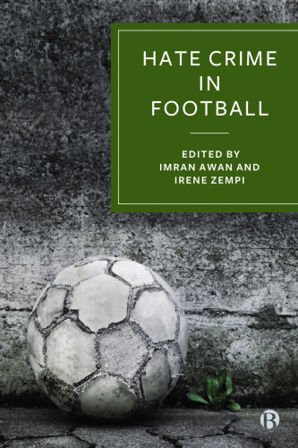 Hate Crime in Football: How Racism Is Destroying the Beautiful Game
