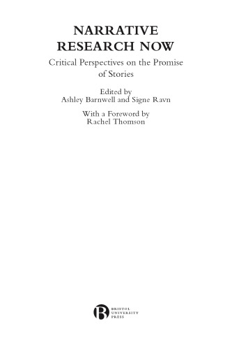 Narrative Research Now: Critical Perspectives on the Promise of Stories