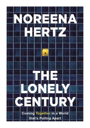 The Lonely Century: A Call to Reconnect