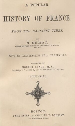 A Popular History of France from the Earliest Times, Volume 2