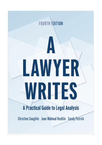 A Lawyer Writes: A Practical Guide to Legal Analysis