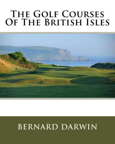 The Golf Courses of the British Isles