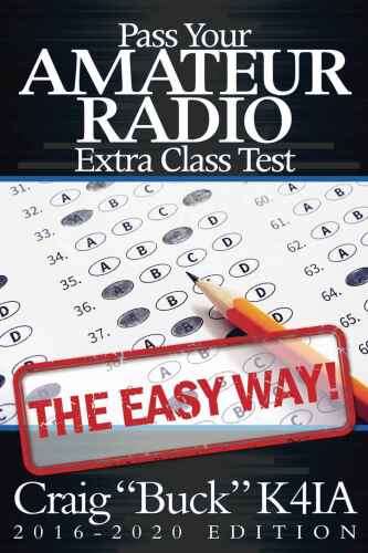 Pass Your Amateur Radio Extra Class Test the Easy Way
