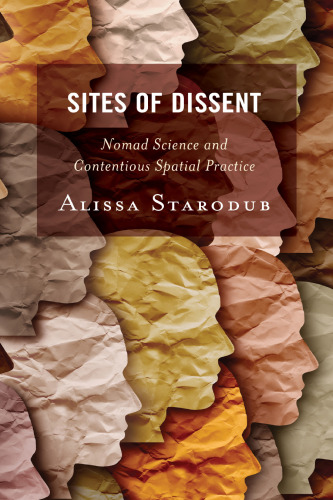 Sites of dissent : nomad science and contentious spatial practice