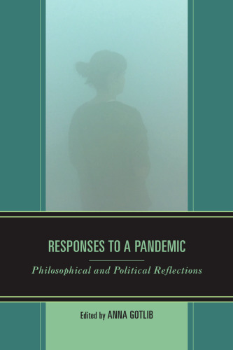 Responses to a Pandemic: Philosophical and Political Reflections