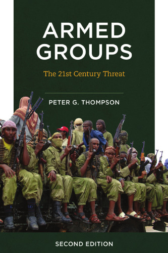 Armed Groups: The Twenty-First-Century Threat