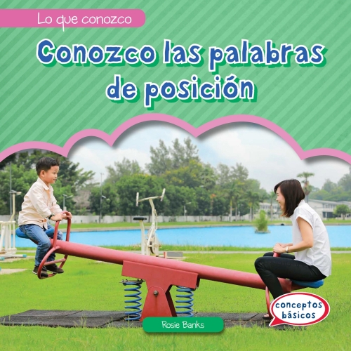 Conozco las palabras de posición (I Know Position Words)